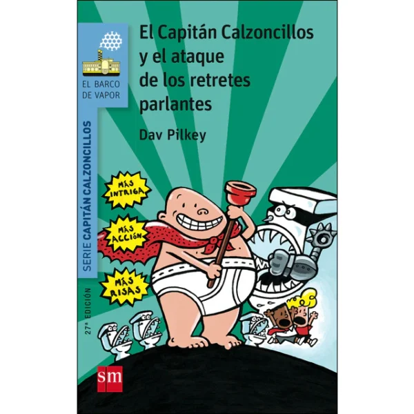 El capitán Calzoncillos y el ataque de los retretes parlantes
