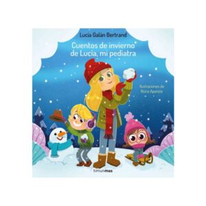 Cuentos de invierno de Lucía, mi pediatra