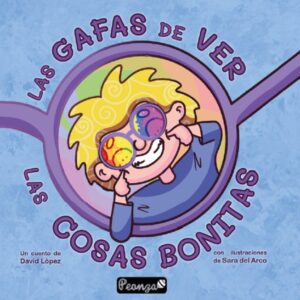 Las gafas de ver las cosas bonitas