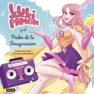 Luli Pampin 1: Luli Pampin y el poder de la imaginación
