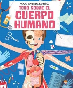 Todo Sobre El Cuerpo Humano